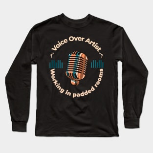 Voice Over Artist design 2 Long Sleeve T-Shirt